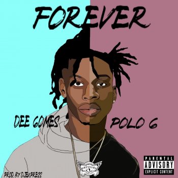 Dee Gomes feat. Polo G Forever