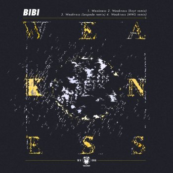 Bibi Weakness - Original Mix