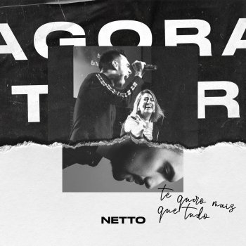 Netto Te Quero Mais Que Tudo - Live on the Agora Tour
