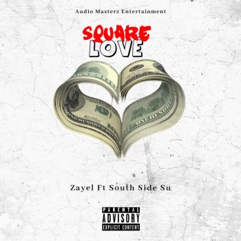 Zayel Square Love (feat. SouthsideSu)