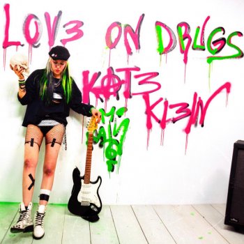 Kate Klein Love on Drugs