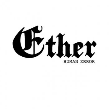 Ether Before Common Error - Human Error