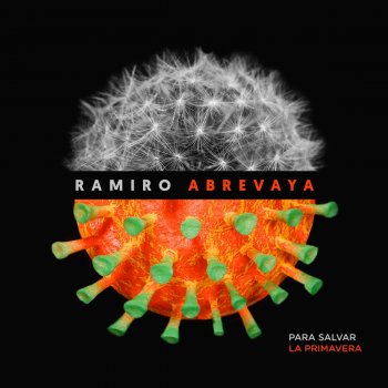 Ramiro Abrevaya Para Salvar la Primavera