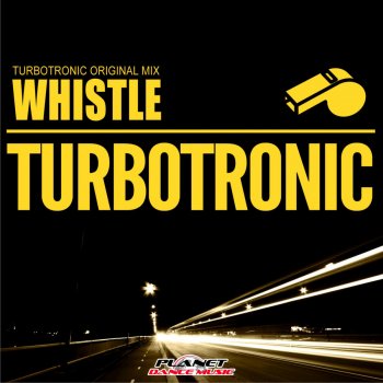 Turbotronic Whistle - Radio Edit