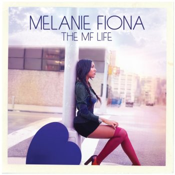 Melanie Fiona Wrong Side of a Love Song
