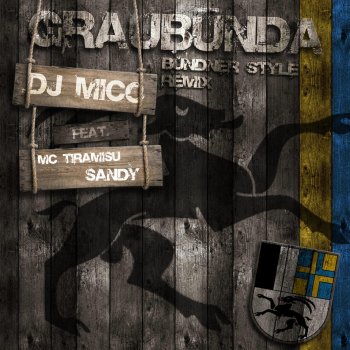 DJ Mico feat. Sandy & MC Tiramisu Graubünda (Club Edit)