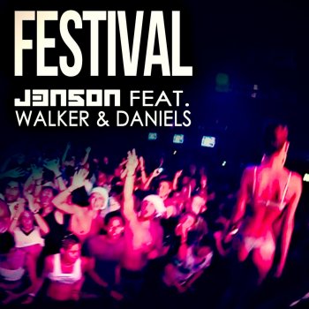 J3n5on feat. Walker & Daniels Festival (Club Edit)