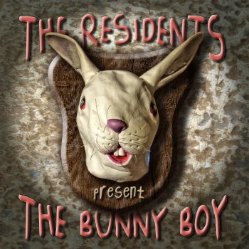 The Residents Blood On the Bunny