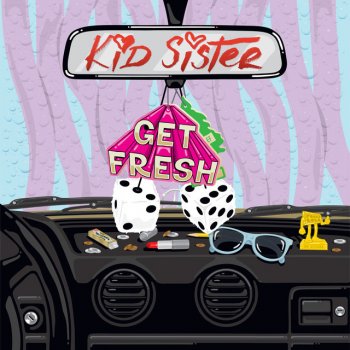 Kid Sister Get Fresh (Instrumental)