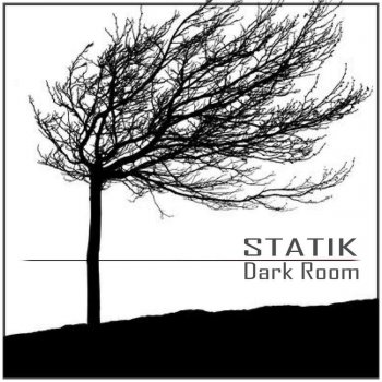 Statik Dark Room