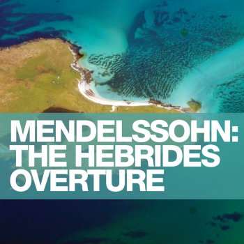 London Philharmonic Orchestra feat. Bernard Haitink The Hebrides Overture "Fingal's Cave"