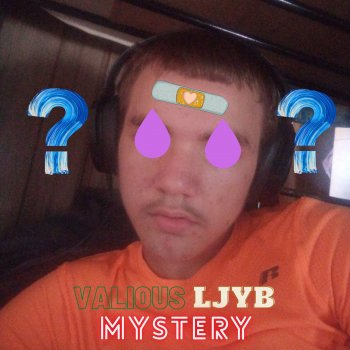 Valious Mystery (feat. Ljyb)
