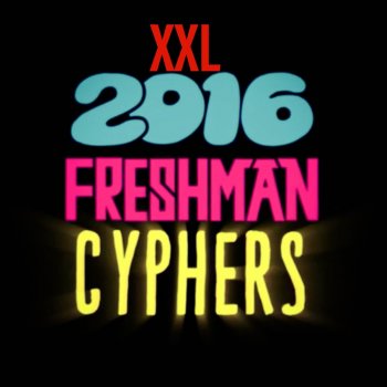 XXL Freshman Cyphers 2016