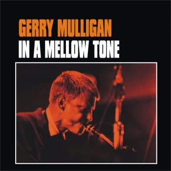 Gerry Mulligan In a Mellow Tone