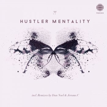 ?! feat. Dan Noel Hustler Mentality - Dan Noel Remix