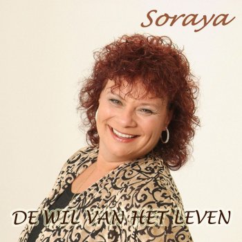Soraya De Wil Van Het Leven