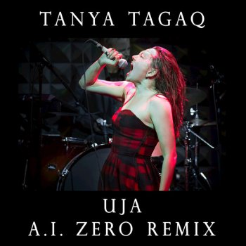 Tanya Tagaq feat. A.I. Zero Uja - A.I. Zero Remix