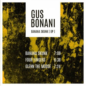 Gus Bonani Banana Skunk