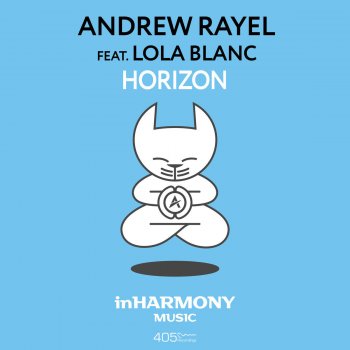Andrew Rayel feat. Lola Blanc Horizon
