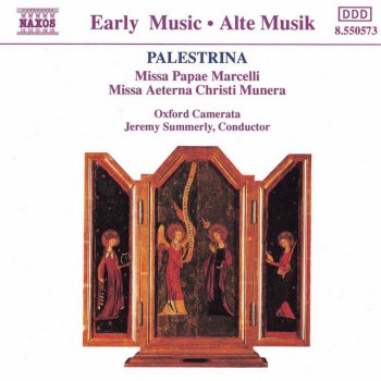 Giovanni Pierluigi da Palestrina feat. Oxford Camerata & Jeremy Summerly Masses, Book 5: Missa Aeterna Christi munera: Kyrie