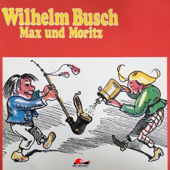 Wilhelm Busch Max und Moritz, Teil 4