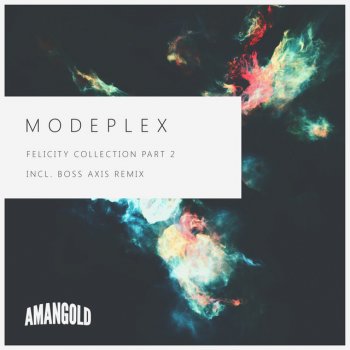 Modeplex feat. Boss Axis Lotus - Boss Axis Remix