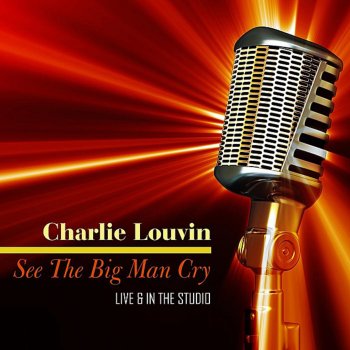 Charlie Louvin Think I'll Go Somewhere and Cry