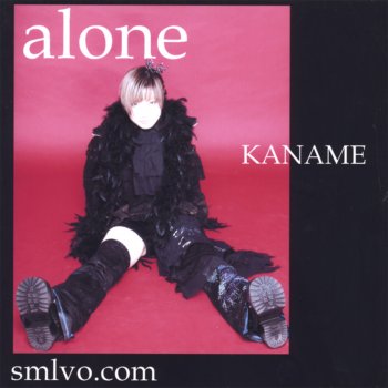 KANAME alone