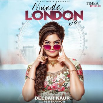 Deedar Kaur Munda London Da