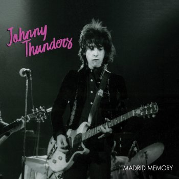 Johnny Thunders Alone in a Crowd (Live)