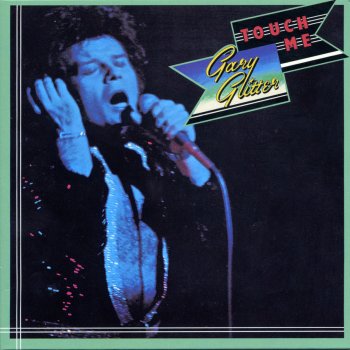 Gary Glitter I Would If I Could but I Can't