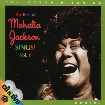 Mahalia Jackson Tell It, Sing It, Shout It