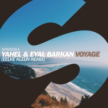 Yahel & Eyal Barkan Voyage - Eelke Kleijn Remix Edit