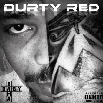 Durty Red Something Outta Nothing