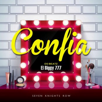 El Biggy 777 Confia (feat. Ds Beatz)