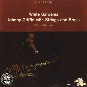 Johnny Griffin White Gardenia