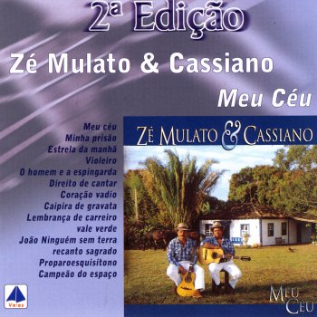 Zé Mulato & Cassiano João Ninguém Sem Terra