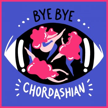 Chordashian Bye Bye
