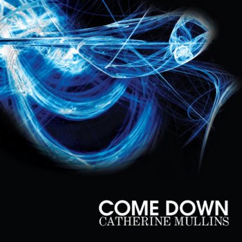 Catherine Mullins Power of Christ