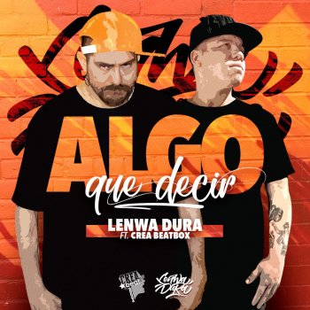 Lenwa Dura feat. Crea Beatbox Algo Que Decir