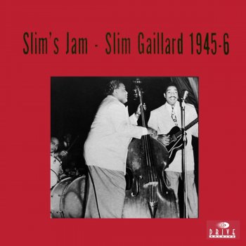 Slim Gaillard Slim's Jam