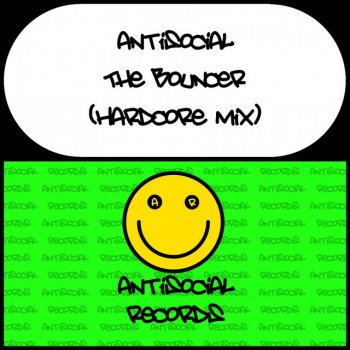 Antisocial The Bouncer (Hardcore Mix)