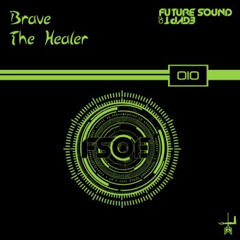 Brave The Healer - Original Mix