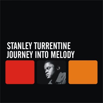 Stanley Turrentine Journey Into Melody