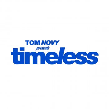 Various Artists Tom Novy Presents Timeless - Continuous DJ Mix By Tom Novy, Pt. 1
