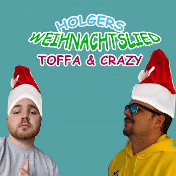 Toffa feat. CrAzy Holgers Weihnachtslied