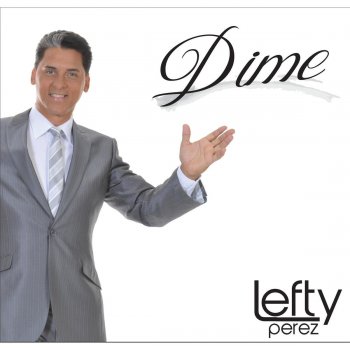 Lefty Pérez Dime
