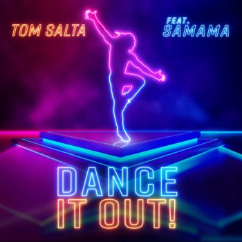 Tom Salta feat. Samama Dance It Out!