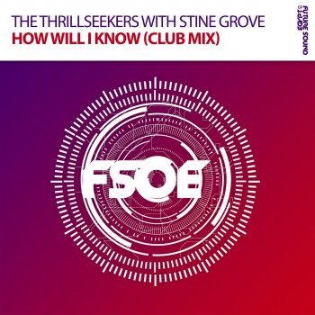 The Thrillseekers How Will I Know (Club Mix) [with Stine Grove]