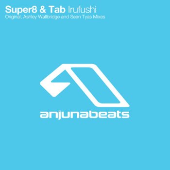 Super8 & Tab Irufushi - Radio Edit